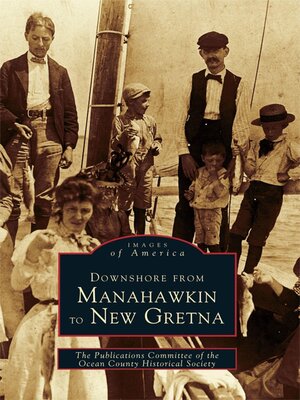 cover image of Downshore From Manahawkin to New Gretna